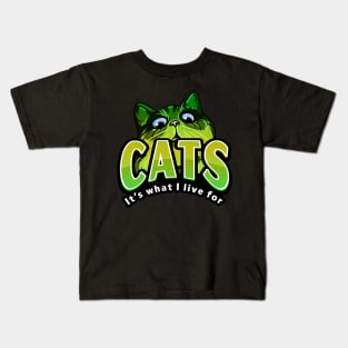 Cats Its What I Live For Green Kids T-Shirt